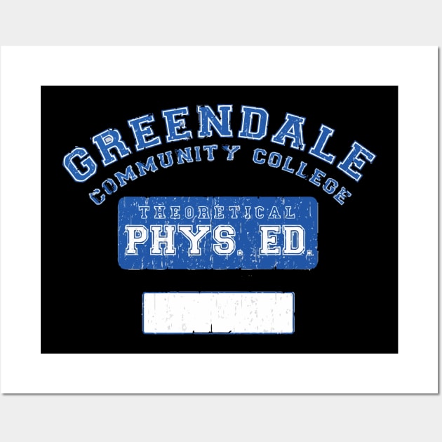 Greendale Community College Phys Ed Wall Art by GraphicTeeShop